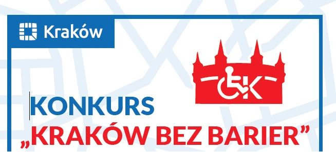 Grafika dekoracyjna przedstawia napis konkurs „KRAKÓW BEZ BARIER, logo - miasto Kraków, logo konkursu