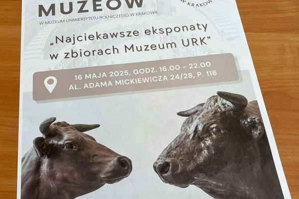 Noc Muzeum w Uniwersytecie Rolniczym w Krakowie